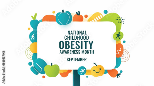 National Childhood Obesity Awareness Month September Sign.