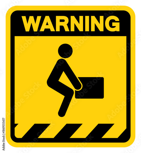 How To Lift Correctly Warning Sign, Vector Illustration, Isolate On White Background Label. EPS10