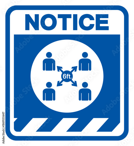 Notice Maintain Social Distancing Symbol, Vector  Illustration, Isolated On White Background Label. EPS10