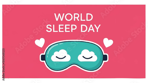 World Sleep Day Celebration with Sleep Mask and Hearts.