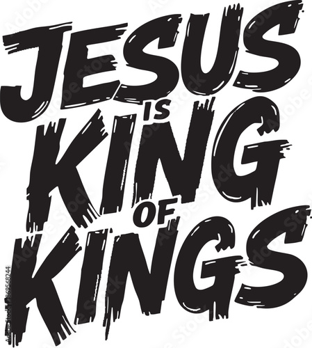 A bold black text graphic proclaiming Jesus as King of Kings