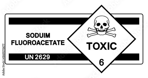 Sodium Fluoroacetate UN 2629 Symbol Sign, Vector Illustration, Isolate On White Background, Label.EPS10