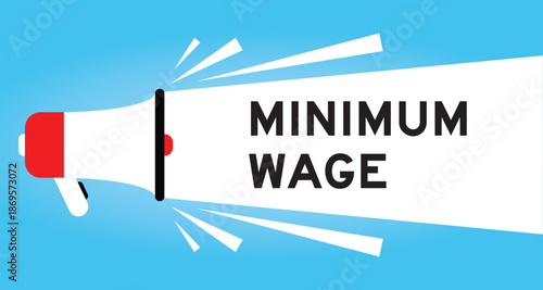 Color megaphone icon with word minimum wage in white banner on blue background