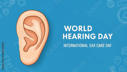 World Hearing Day International Ear Care Day Celebration.