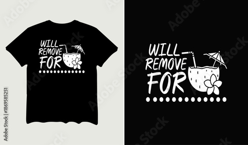 Will remove for pina t-shirt design for t-shirt quotes or poster svg printable cut file