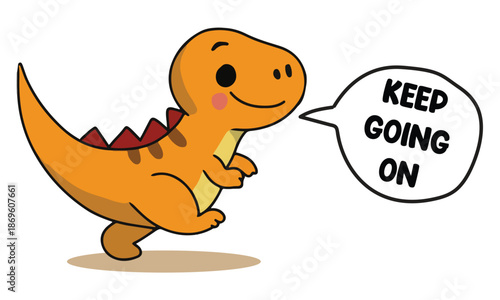 Cute Orange Dinosaur Saying Keep Going On Motivational Cartoon Vector
