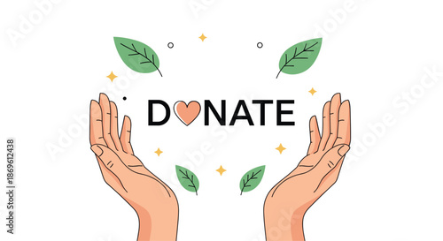Two cupped hands gently hold the word DONATE with a heart symbol surrounded by floating green leaves and golden sparkles against a simple white background.