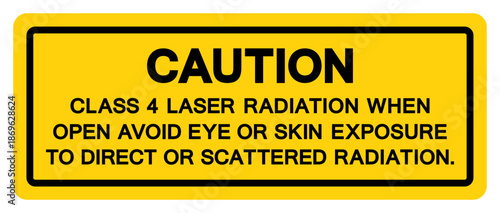 Caution Class 4 Laser Radiation When Open Avoid Eye Or Skin Symbol Sign,Vector Illustration, Isolate On White Background Label.EPS10