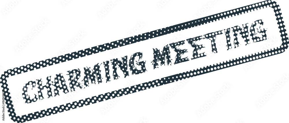 Fototapeta premium Charming Meeting themed official rubber stamp impression with textured grunge effect on white