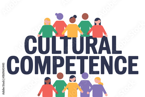 Diverse group standing above large text emphasizing cultural competence.