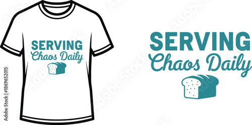 Serving Chaos Daily Typography T-shirt Design, minimalist, isolated on transparent background