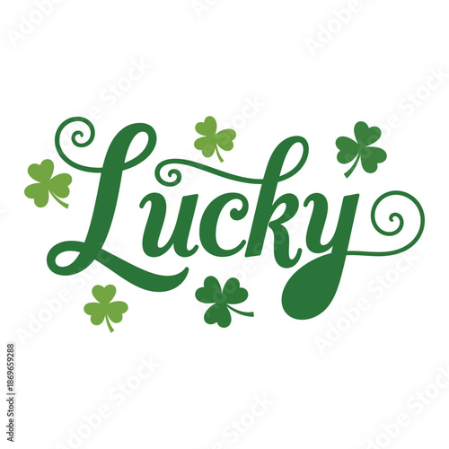 Green typography with shamrocks and the word lucky for st patricks day isolated on