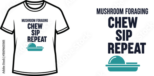 Chew sip repeat t-shirt casual graphic design for fun and relaxed wear ideal for casual events
