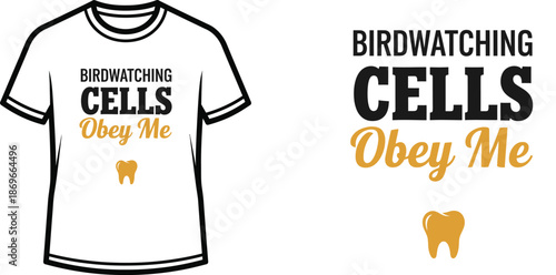 T-shirt with birdwatching cells obey me design humorous graphic for casual wear perfect for outdoor enthusiasts