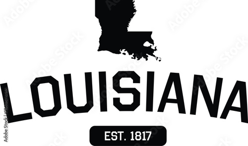 Louisiana State Map Outline with Stylized Typography and Established Date 1817 Representing Southern Heritage, United States Geography, Regional Tourism, and Gulf Coast Cultural Identity.