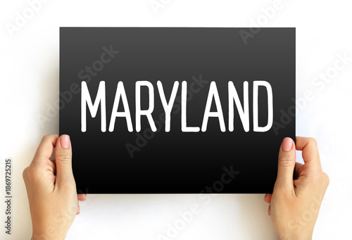 Fotografie Maryland - a state located in the Mid-Atlantic region of the United States, text
