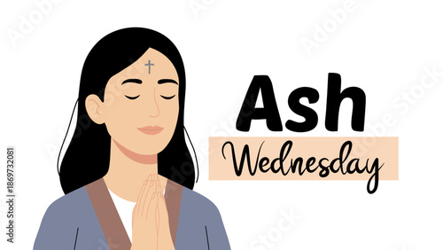 Ash Wednesday Woman Praying with Ash Cross on Forehead Illustration