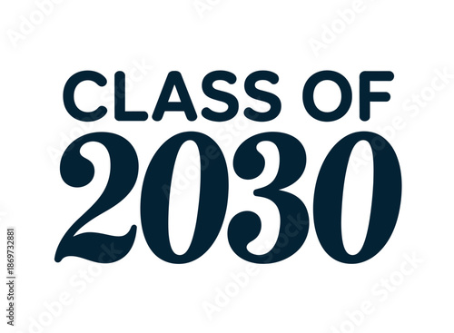 Class of 2030 Graduation Year