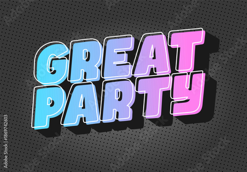 Colorful text design featuring the words Great Party in a playful font against dark background