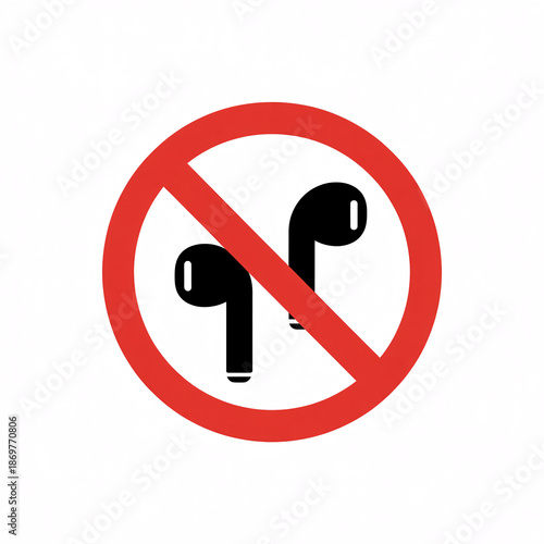 No earbuds allowed sign with red circle and line