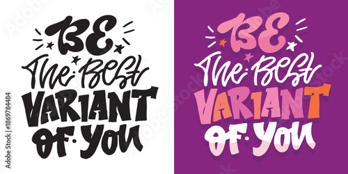 Motivation hand drawn doodle lettering quote. Lettering for t-shirt design, mug print, bag print, clothes fashion. 100% hand drawn vector image.
