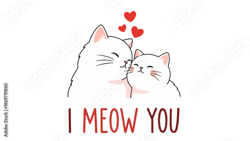 I Meow You - Cute Cats in Love with Hearts for Valentine's Day