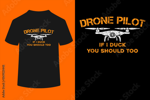 Drone Pilot If I Duck You Should Too - Funny RC Quadcopter T-Shirt
