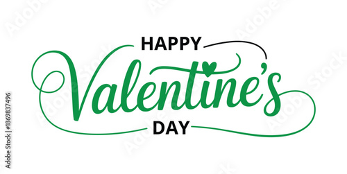 Happy valentines day greeting card with green cursive text and black letters