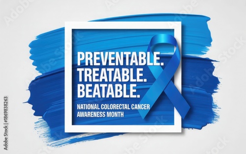 Colorectal cancer awareness month: preventable, treatable, beatable with a blue ribbon