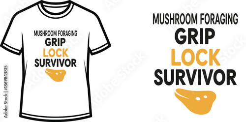 MUSHROOM FORAGING GRIP LOCK SURVIVOR Typography T-shirt Design, minimalist, isolated on transparent background
