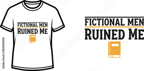 FICTIONAL MEN RUINED ME Typography T-shirt Design, minimalist, isolated on transparent background