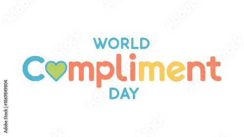 World Compliment Day colorful typography with heart symbol.