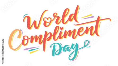 World Compliment Day celebration with colorful typography and vibrant design elements.