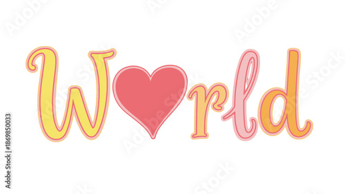 Colorful World Text with Heart Symbol.