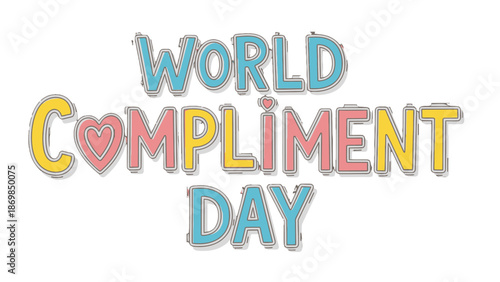 Colorful World Compliment Day Text with Heart Symbol.