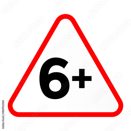 Caution Six Plus Age Rating Warning Sign Symbol