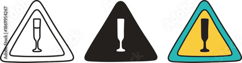 Various styles of warning signs with a champagne glass icon for alcohol or fragility caution