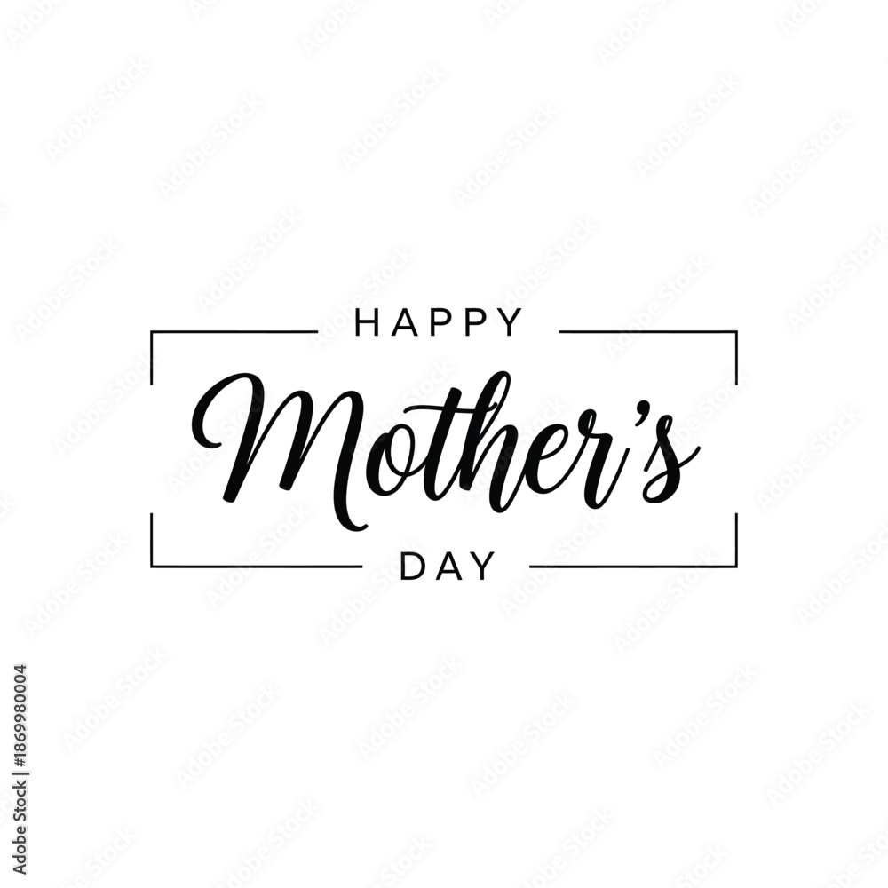 Fototapeta premium Happy Mother s Day calligraphy text in modern font, black on white, framed