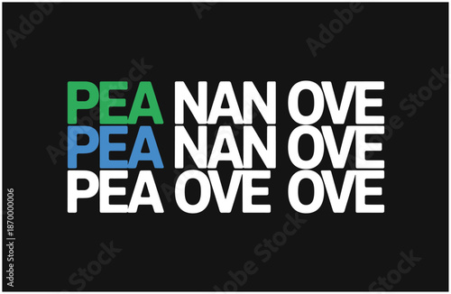 Pea Nan Ove Creative Typography Art in Green Blue and White on Black Background with Frame Pea Nan Ove Wordplay Design Graphic Illustration for Modern Art Prints Posters and Creative Home Decor Minima