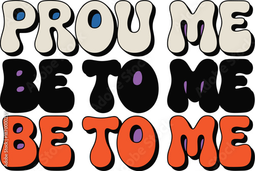 Retro groovy proud message on purple background advocating self-esteem and self-love with vintage styled typography in beige black and orange promoting positive affirmations and mental health awarenes