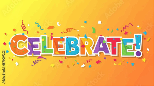 Vibrant celebrate banner with colorful confetti and party decorations