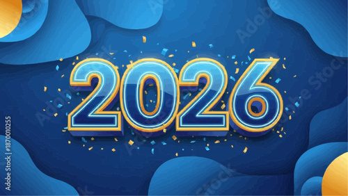 A vibrant and stylized depiction of the year 2026 is prominently showcased against a dynamic blue backdrop with golden