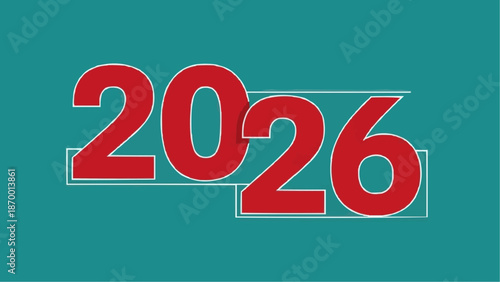 A vibrant teal background prominently displays the bold red digits of the year two thousand twenty six suggesting future