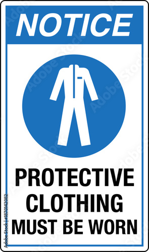 Safety sign NOTICE protective...