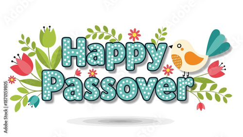 Happy Passover Text Decorated with Flowers and a Cute Bird