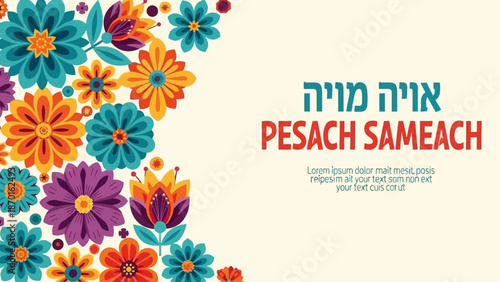Pesach Sameach greeting with colorful floral design and Hebrew text illustration