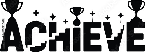 Black Silhouette of "ACHIEVE" with Trophies and Stars
