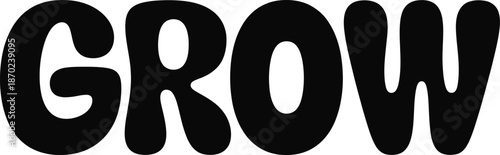 Bold Black Text "GROW" with a Playful, Rounded Font