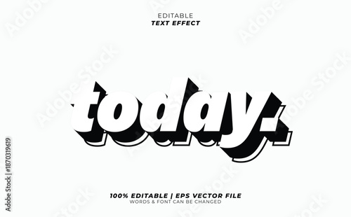 Editable text effect vector eps file for today with modern design