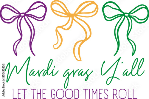 Mardi Gras Y’all coquette Bow SVG PNG, Let the Good Times Roll SVG PNG, Mardi Gras Bow SVG